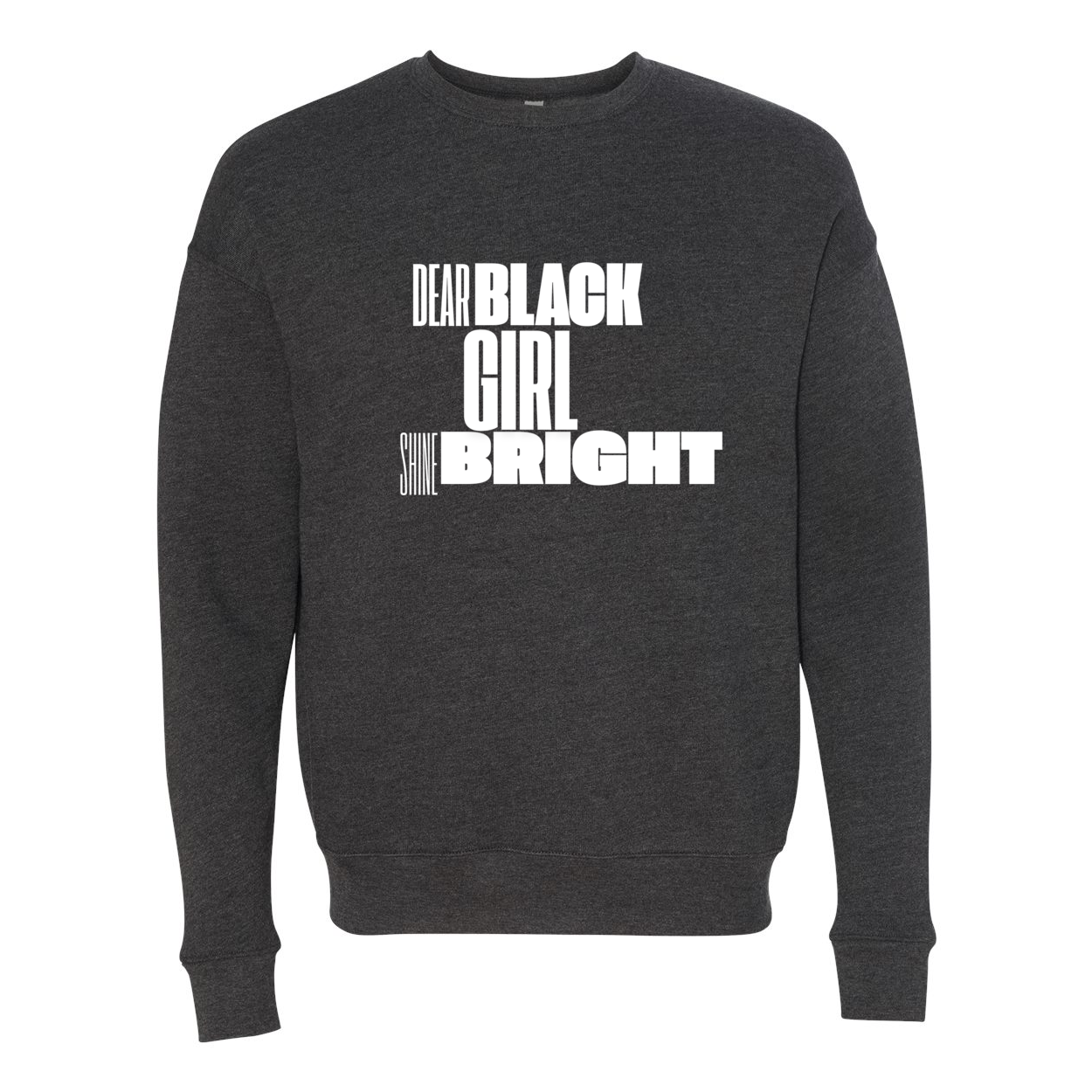 Dear Black Girl - Unisex Crewneck Sweatshirt