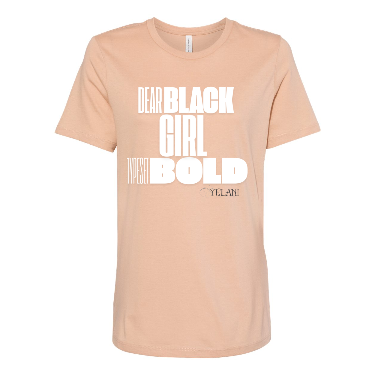 Dear Black Girl Typeset Bold -shirt - Women’s Relaxed Jersey