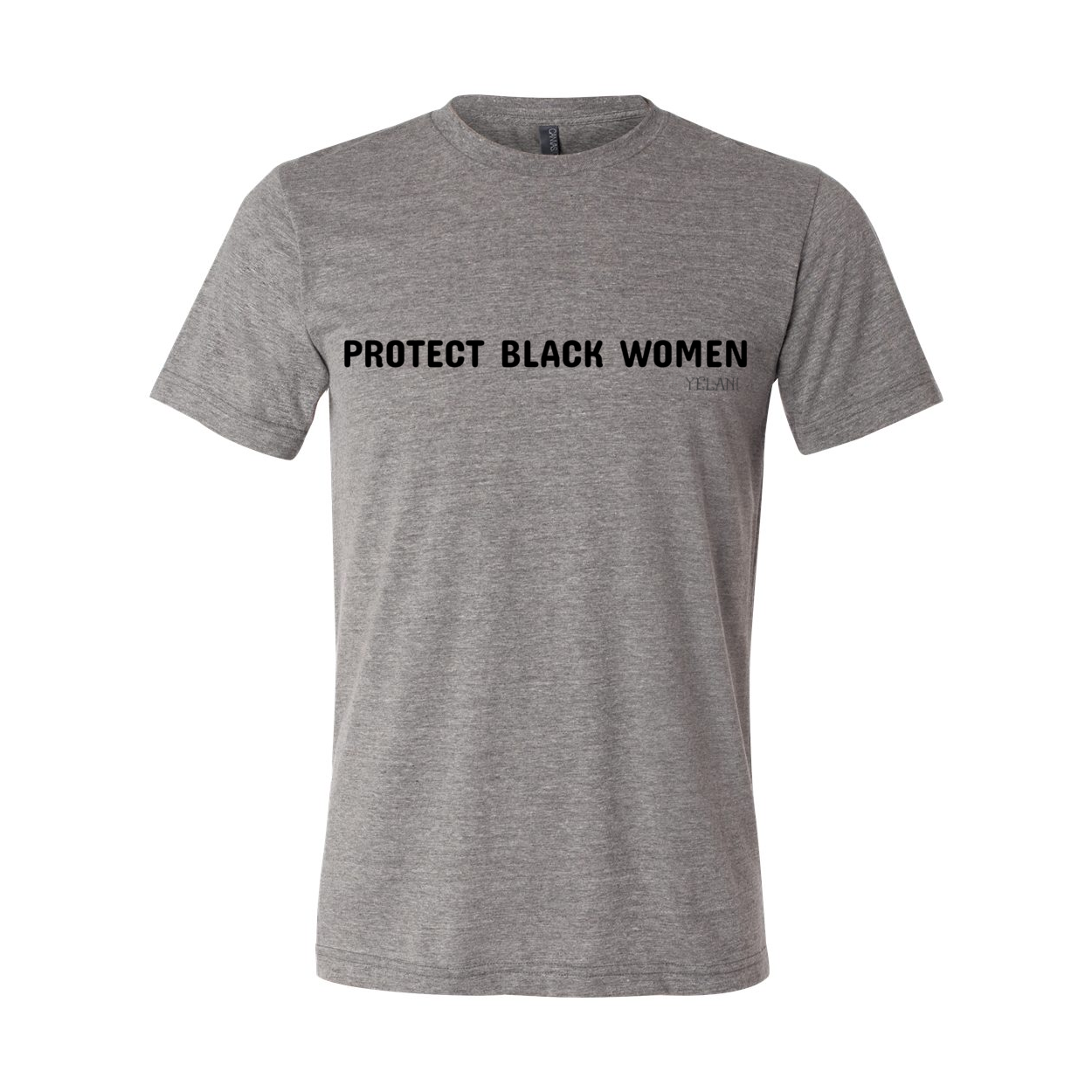 Protect Black Women Unisex Triblend Tee