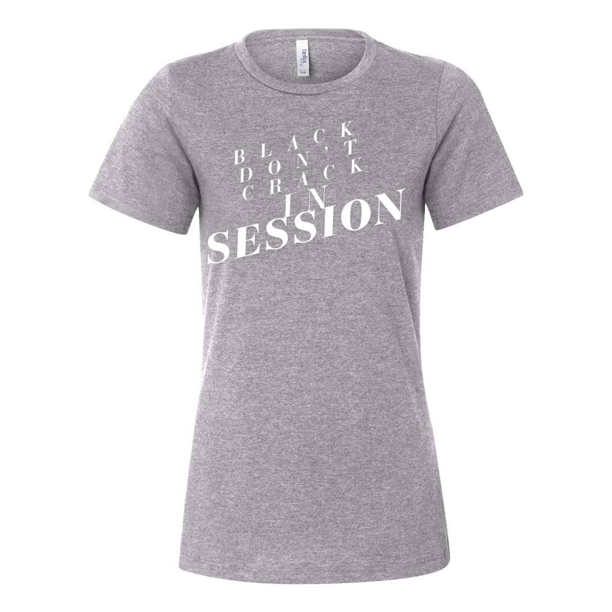 Black Don't Crack In Session - Yelani Tees - Women’s Relaxed Fit Heather