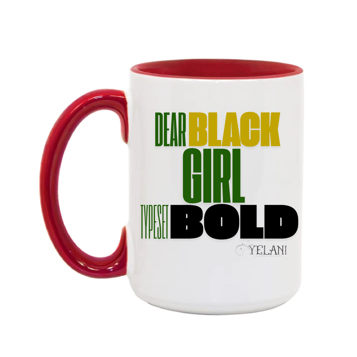 Dear Black Girl Typeset Bold 15oz. Mugs