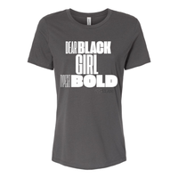 Thumbnail for Dear Black Girl Typeset Bold -shirt - Women’s Relaxed Jersey