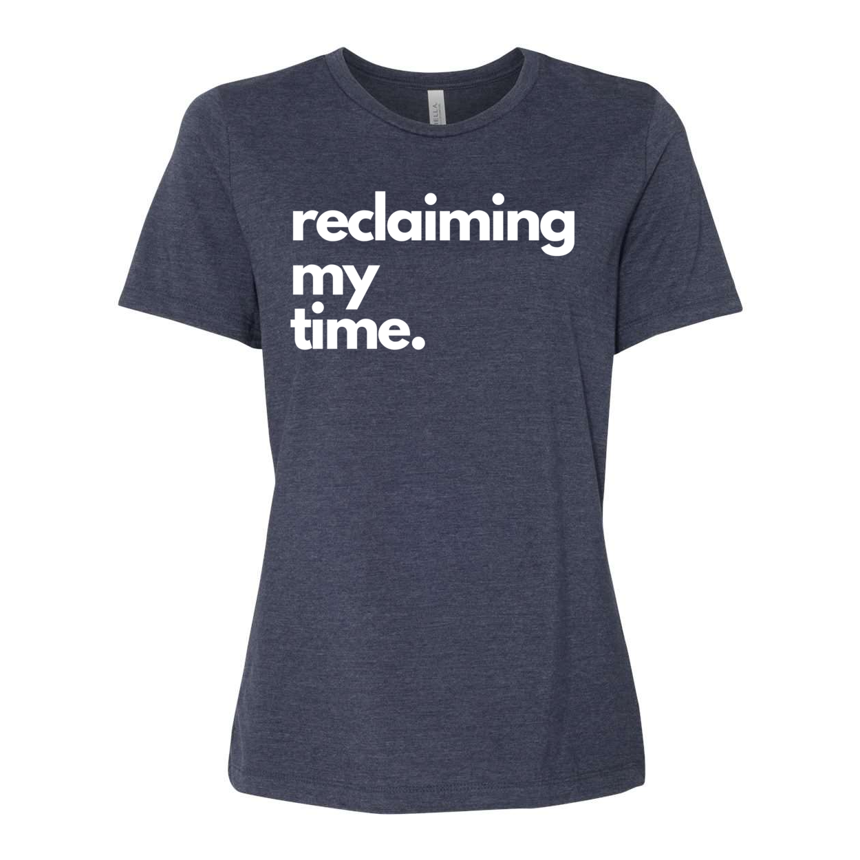 Reclaiming My Time Yelani Tees - Women’s Relaxed Fit