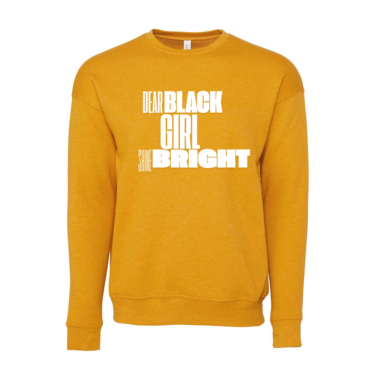 Dear Black Girl Shine Bright Sayings color- Unisex Crewneck Sweatshirt - Plant Based Hair Care for Natural Hair