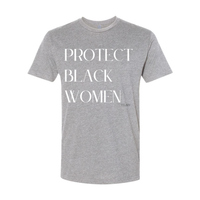 Thumbnail for Protect Black Women - Inspirational Message Tees Grey