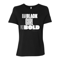 Thumbnail for Dear Black Girl Typeset Bold -shirt - Women’s Relaxed Jersey