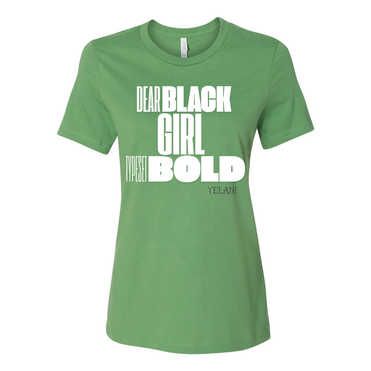 Dear Black Girl Typeset Bold -shirt - Women’s Relaxed Jersey