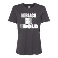 Thumbnail for Dear Black Girl Typeset Bold -shirt - Women’s Relaxed Jersey