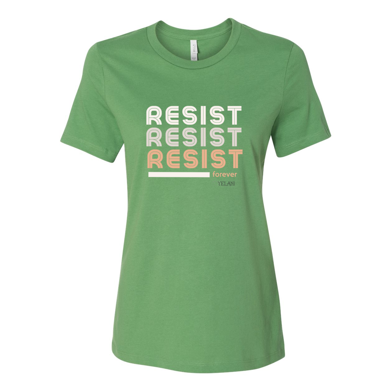 Resist Women’s Relaxed Jersey Tee with motivational message to embrace individuality. Tea Green